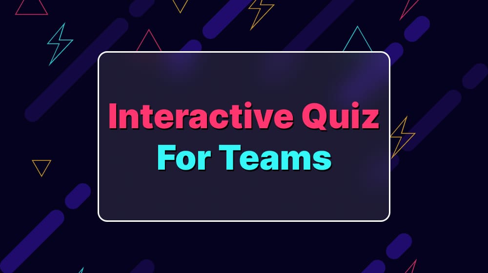 Interactive Quiz For Teams